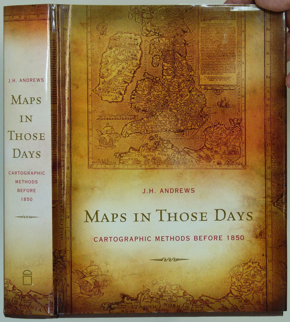 Andrews, JH (2009). <em>Maps in Those Days; Cartographic Methods before 1850</em>. Dublin: Four Courts Press, 549pp. Hardback