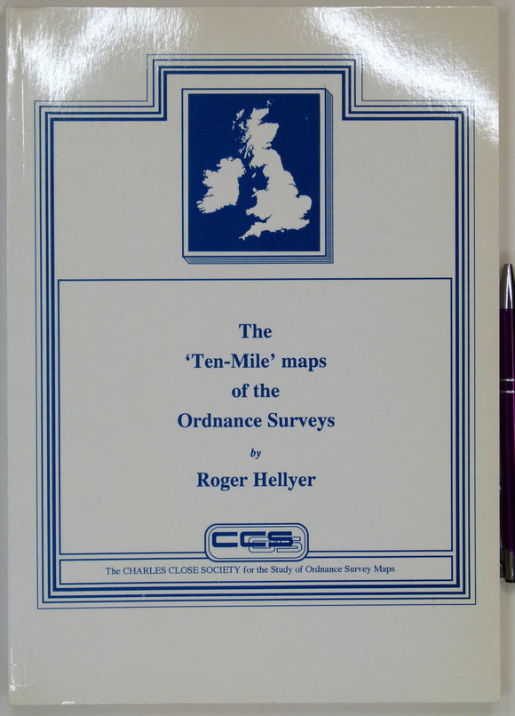Hellyer, Roger (1992). <em>The ‘Ten-Mile’ maps of the Ordnance Surveys</em>. London: Charles Close Society, 2002pp