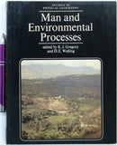 Gregory, KJ and Walling, DE. (eds) (1981). Man and Environmental Processes. London: Butterworths. 1st edn.