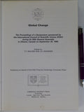 Malone, TF and Roederer, JG. (eds) (1984). Global Change. Cambridge University Press, 1st ed.