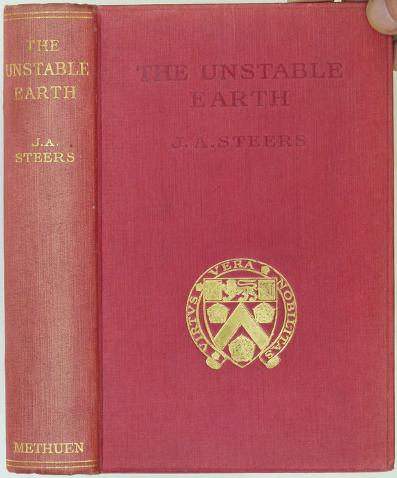 Steers, JA. (1932). The Unstable Earth; Some Recent Views in Geomorphology. London: Methuen & Co. 341 +xiii pp. 1st