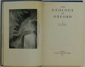 Arkell, W.J. 1947. The Geology of Oxford, first edition. Oxford: Clarendon Press. 267 pp. + 6 plates & 2 fold out b/w maps.