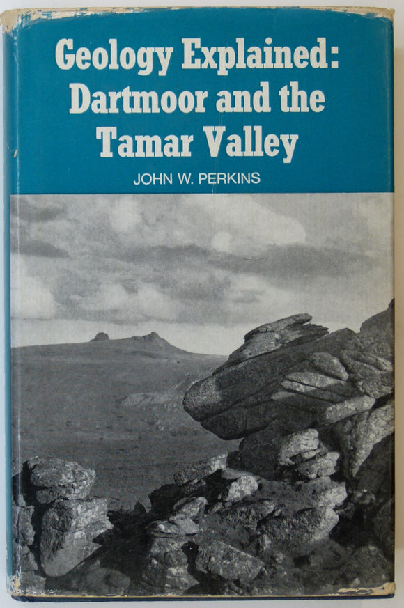 Perkins, J.W., (1972). Geology Explained: Dartmoor and the Tamar Valley. Newton Abbot: David & Charles. 196pp.