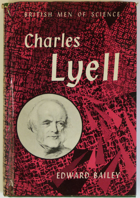 Lyell, Charles. Charles Lyell by Edward Bailey (1962).
