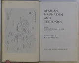 Clifford, TN and Gass IG. (eds). (1970). African Magmatism and Tectonics. Edinburgh: Oliver & Boyd, 1st edition. 461pp. HB.