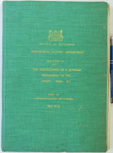 Fermanovics, IF, Key, RM, and McEwen, G (eds). 1977. The Limpopo Mobile Belt, Proceedings of a Seminar Pertaining to. Bull. 12, Geological Survey Dept, Republic of Botswana. 1st edn.