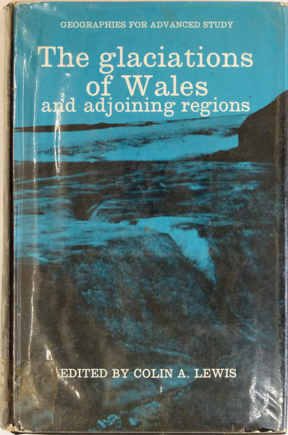Lewis, Colin A. (ed), 1970. The Glaciations of South Wales and Adjoining Regions.