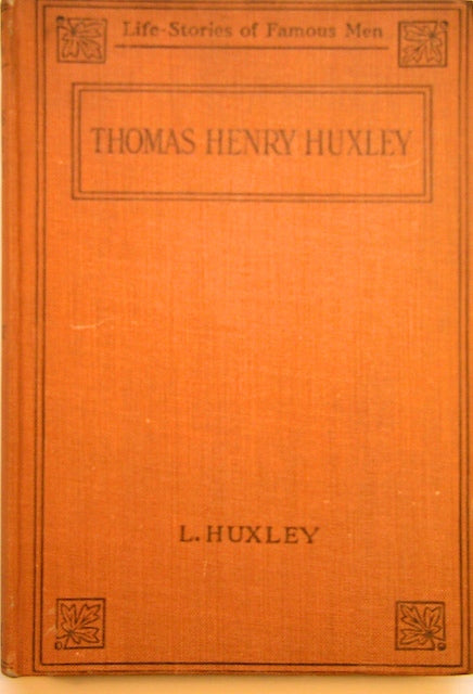 Huxley Thomas Thomas Henry Huxley A Character Sketch Publ Watts A 19th Century Geological