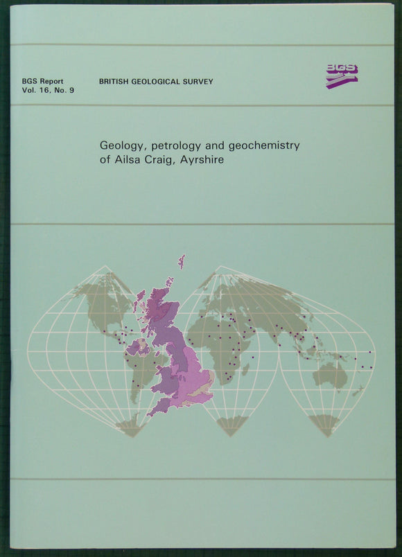 Memoir Ailsa Craig (1987). Harrison, R.K. et al. Geology, petrology and geochemistry of ailsa Craig, Ayrshire. British Geological Survey [Scotland]