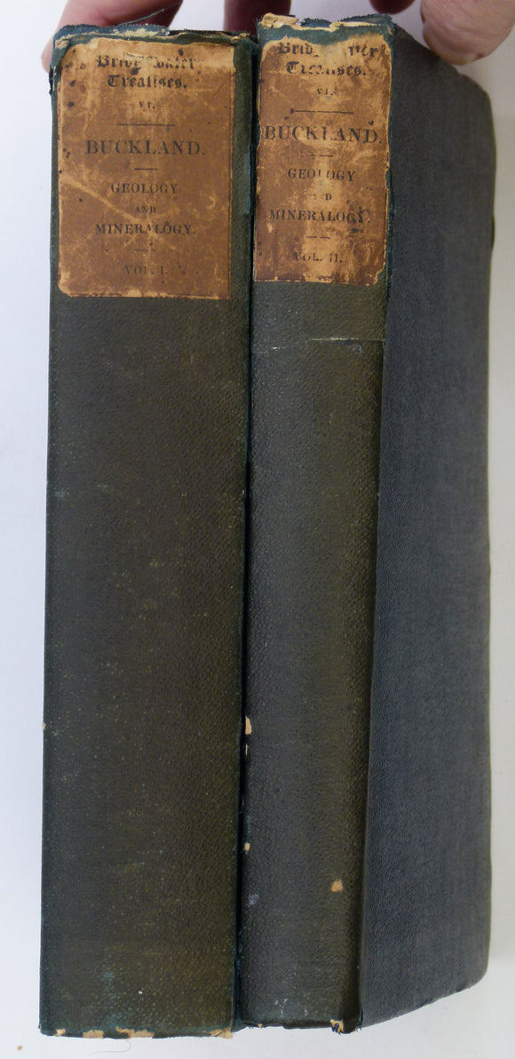 Buckland, William, 1837. Geology and Mineralogy, Considered with Reference to Natural Theology. 2 volumes, 2nd edition.