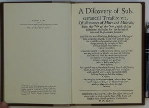 Plattes, Gabriel (1639). A Discovery of Subterraneall Treasure, viz. Of all manner of Mines and Mineralls, from Gold to the Coale. London: J. Okes, REPRODUCTION (1980)