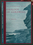 Barton, R.M. (1964). An Introduction to the Geology of Cornwall. Truro: the Truro Bookshop, 1st edition 168 pp. Hardback,