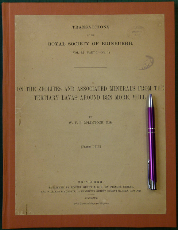 M’Lintock, W.F.P. (1915). On the Zeolites and Associated Minerals from the Tertiary Lavas Around Ben More, Mull. Edinburgh: Royal Society