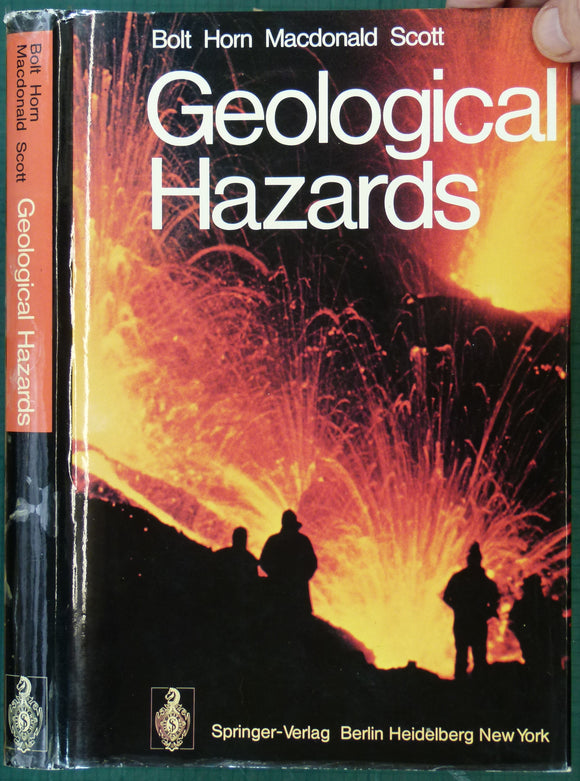 Bolt, B.A. et al. (1975). Geological Hazards: Earthquakes, Tsunamis, Volcanoes, Avalanches, Landslides, Floods. Berlin: Springer-Verlag, 1st