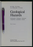 Bolt, B.A. et al. (1975). Geological Hazards: Earthquakes, Tsunamis, Volcanoes, Avalanches, Landslides, Floods. Berlin: Springer-Verlag, 1st