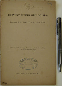 Anon. (1901). Emininent Living Geologists: Professor T. G. Bonney, from the Geological Magazine, pp 385-400 + portrait plate.