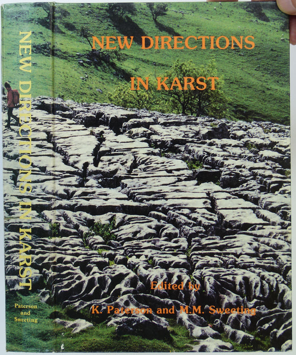 Patterson, K. and Sweeting MM, (1983). New Directions in Karst; Proceedings of the Anglo-French Karst Symposium.