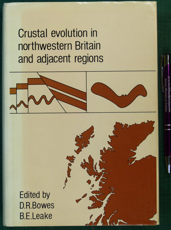 Bowes, D.R, and Leake, B.E (1978). Crustal Evolution in Northwestern Britain and Adjacent Regions. Geological Journal Special Issue