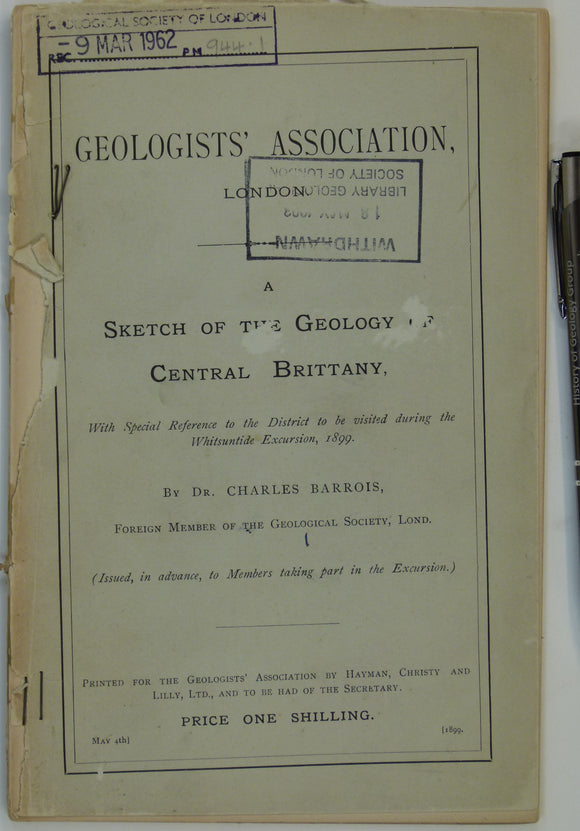 France (1899). Barrois, Charles. A Sketch of the Geology of Central Brittany . London: GA. Preprinted guide for GA Whitsuntide Excursion, 1899.