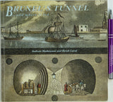 Mathewson, A. and Laval, D. (1992). Brunel’s Tunnel and where it led. Rotherhythe: Brunel Exhibition. 68 +xv pp. Paperback