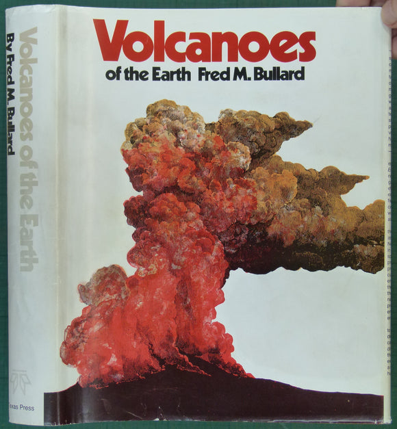 Bullard, F.M. (1976). Volcanoes of the Earth. Austin, University of Texas Press, Revised edition of Volcanoes: in History, in Theory, in Eruption., 579 pp, Hardback