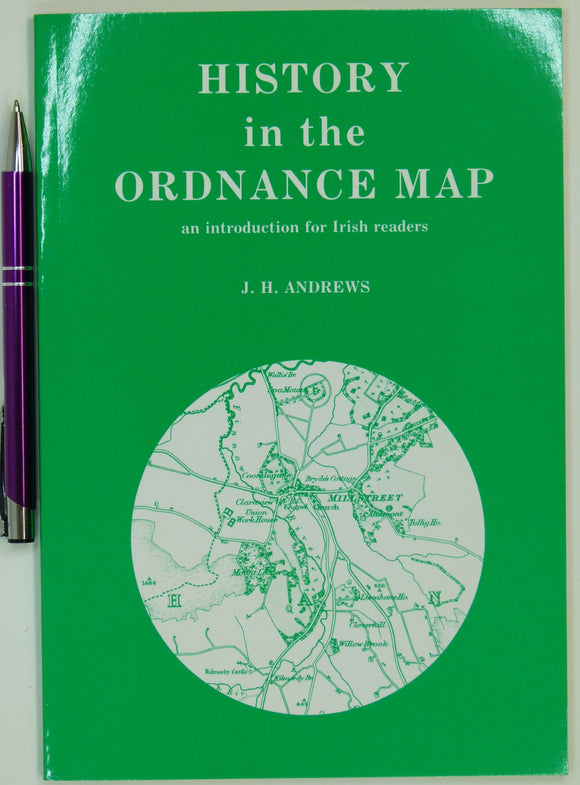 Andrews, JH (1993). <em>History in the Ordnance Map; an introduction for Irish readers</em>. Kerry: David Archer, 2<sup>nd</sup> edition,