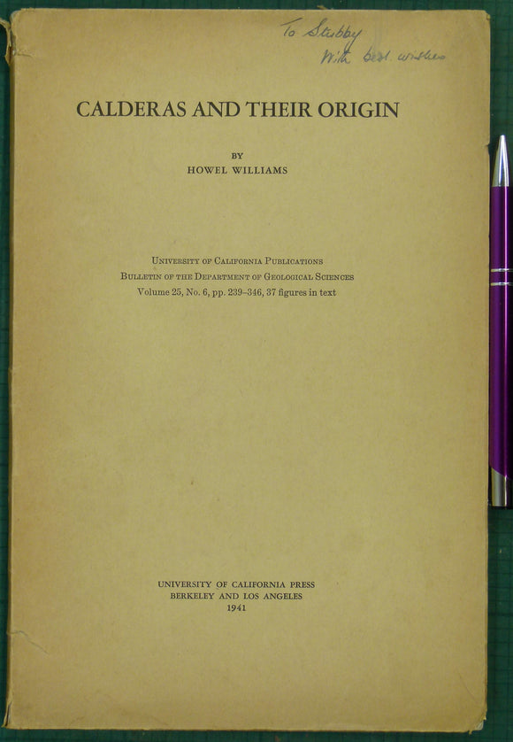 Williams, Howell. (1941). Calderas and their Origin. Berkley: University of California Press, 1st edition, 107 pp. Paperback,