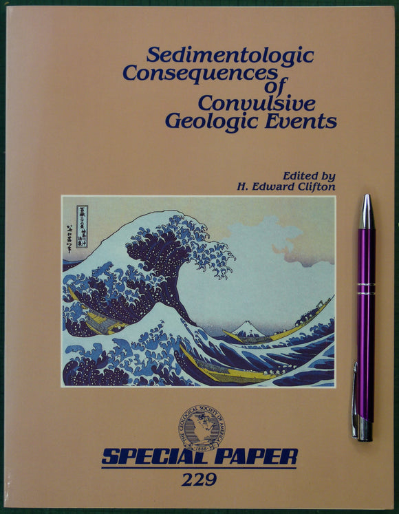 Clifton, H.E. (ed) (1988). Sedimentologic Consequences of Convulsive Geologic Events, Geological Society of America Special Paper 229. Boulder: GSA, 1st