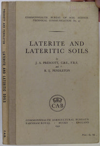 Prescott. JA, and Pendleton, RL. (1952). Laterite and Lateritic Soils. Farnham Royal, Bucks: Commonwealth Agricultural Bureau, 1st ed.