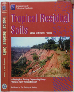 Fookes, Peter G. (ed) (1997). Tropical Residual Soils. London: Geological Society Engineering Group Working Party Revised Report, 1st ed.