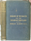 Damon, Robert (1860). Geology of Weymouth and the Island of Portland, with Notes on the Natural History of the Coast and Neighbourhood. London: