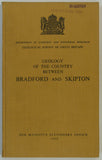 Sheet Memoir  69. Bradford and Skipton, by Stephens, JV. et al. 1953, 1st edition.