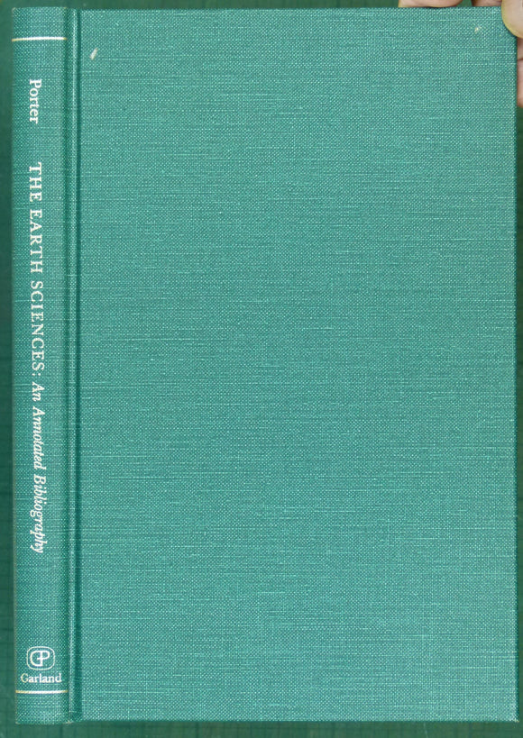 Porter, Roy (1983). The Earth Sciences; an Annotated Bibliography. New York and London: Garland Publishing. 192pp.