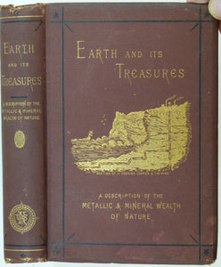 Mangin, Arthur (1875). Earth and its Treasures: a Description of the Metallic and Mineral Wealth of Nature. London: Thos Nelson,