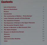 Park, Graham (2014). The Making of Europe; a Geological History. Edinburgh/London: Duneding, 1st edition.184pp. Paperback,
