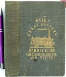 Wyld, James, (1839), The Great Western, Cheltenham and Great Western, and Bristol and Exeter Railway Guides: