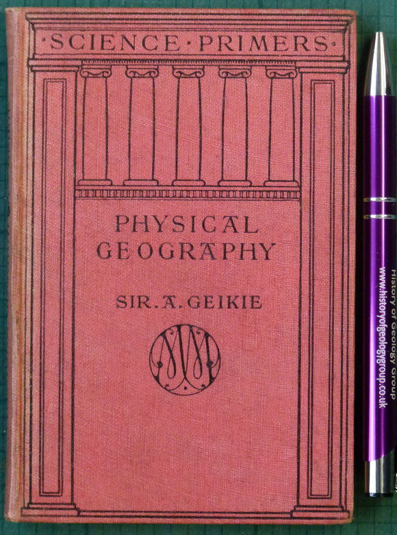 Geikie, A. (1921) Physical Geography. London: MacMillan.5th reprint of 4th edition (originally published in 1873