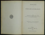 Geikie, A. (1879). Outlines of Field-Geology. London: Macmillan, 2nd edition, xv + 222 + 55 adverts pp. Hardback