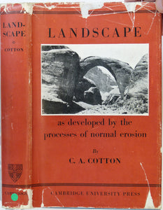 Cotton, CA. (1941). Landscape as Developed by the Processes of Normal Erosion. Cambridge University Press, 1st ed.