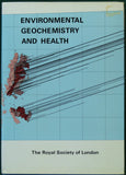 Bowie, S.H.U. and Webb, J.S. (organisers) (1980). Environmental Geochemistry and Health. London: the Royal Society, 1st