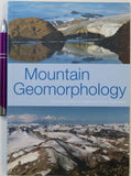 Owens, Philip N, and Slaymaker, Olav (eds). (2004). Mountain Geomorphology. London: Arnold, 1st edn. 313 + v pp. PB