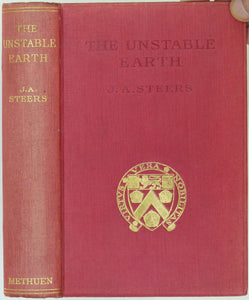 Steers, JA. (1932). The Unstable Earth; Some Recent Views in Geomorphology. London: Methuen & Co. 341 +xiii pp. 1st