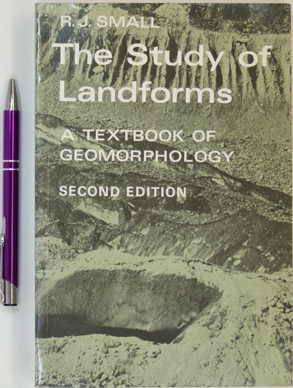 Small, RJ. (1986). The Study of Landforms: a Textbook of Geomorphology. Cambridge University Press, 2nd revised ed.
