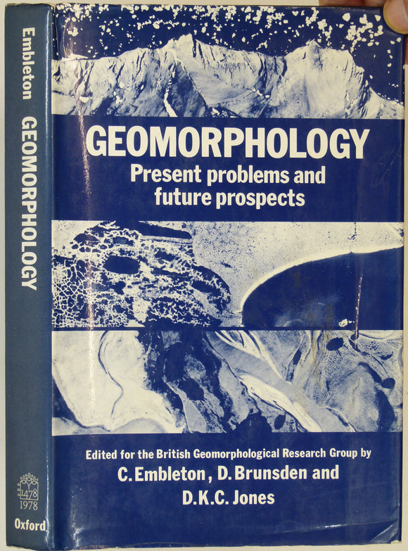Embleton, C, Brunsden, D, and Jones, DKC (eds). (1978). Geomorphology; Present Problems and Future Prospects. Oxford University Press, 1st