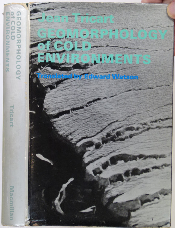 Tricart, Jean. (1970). Geomorphology of Cold Environments. London: Macmillan, 2nd issue in English (1st in 1969)