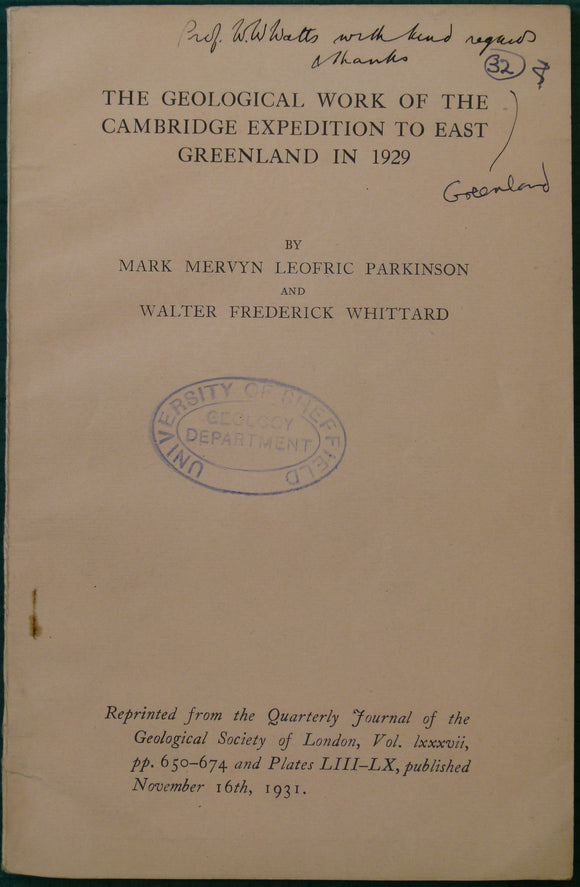 Parkinson, M.M.L. and Whittard, W.F. (1931). ‘The Geological Work of the Cambridge Expedition to East Greenland in 1929’ reprint from the QJGS
