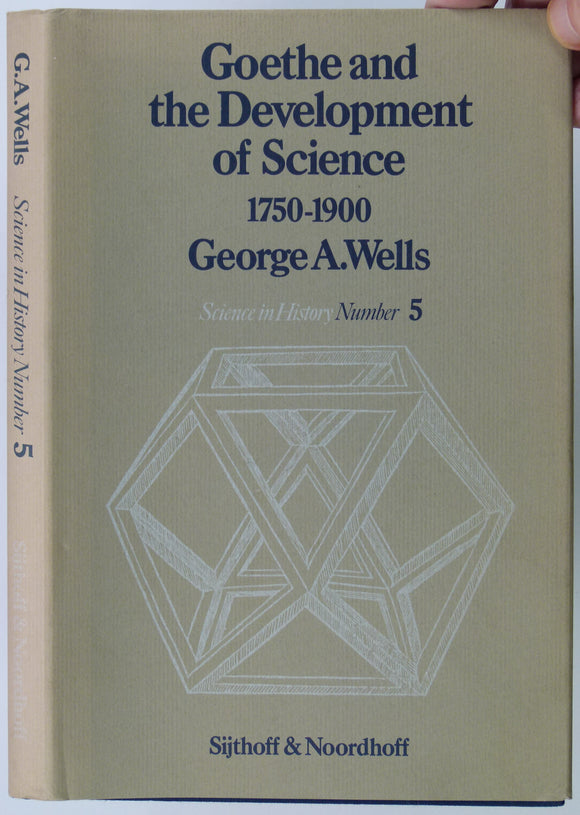 Wells, George A. (1978). Goethe and the Development of Science; 1750-1900. Science in History [series] No.5.