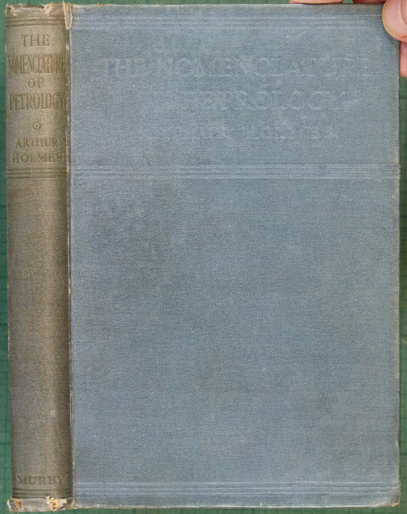 Holmes, Arthur (1920). The Nomenclature of Petrology with References to Selected Literature.  London: Thomas Murby, 1st
