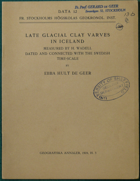 De Geer, E.H. (1928) ‘Late Glacial Clay Varves in Iceland, . . .  dated and connected with the Swedish Time-Scale’, reprint from Geografiska Annaler