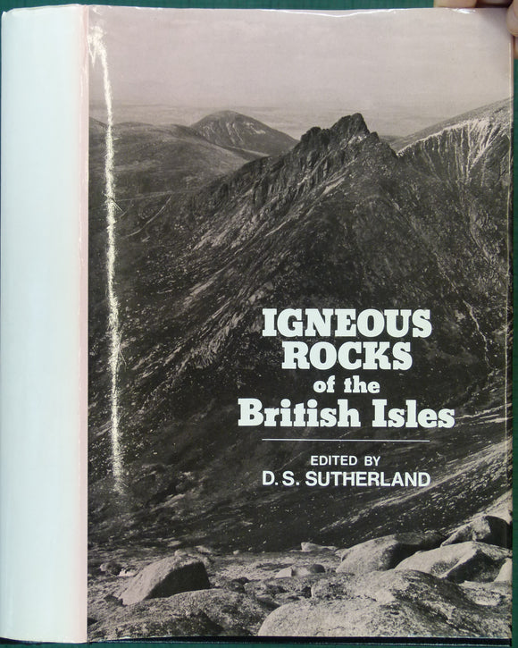 Sutherland, D.S. (ed) (1982). Igneous Rocks of the British Isles. London: Wiley, 1st edition.  xv + 645pp. Hardback,